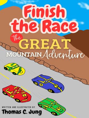 cover image of Finish the Race | the Great Mountain Adventure